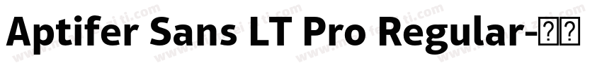 Aptifer Sans LT Pro Regular字体转换